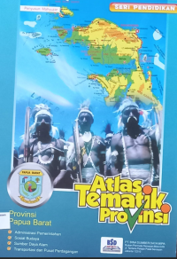 Atlas Tematik Propinsi  Papua Barat