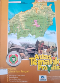Atlas Tematik Provinsi Kalimantan Tengah