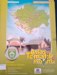 Atlas Tematik Provinsi Sumatra Selatan