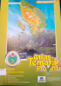 Atlas Tematik Provinsi Sumatra Utara
