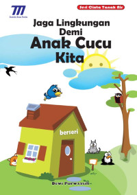 Image of Jaga lingkungan demi anak cucu kita