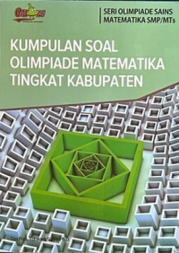 Kumpulan soal olimpiade matematika tingkat kabupaten