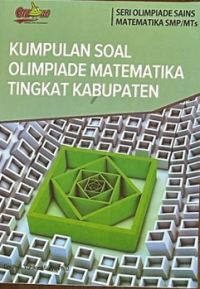kUMPULAN SOAL OLIMPIADE MATEMATIKA TINGKAT KABUPATEN