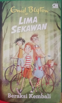 Lima sekawan Beraksi Kembali