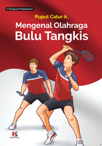 Image of Mengenal olah raga bulu tangkis