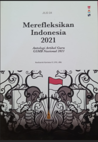 Merefleksikan Indonesia 2021
